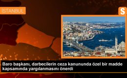 İstanbul 2 Nolu Barosu Başkanı Yasin Şamlı, darbecilerin ayrı bir suçtan cezalandırılması önerisinde bulundu