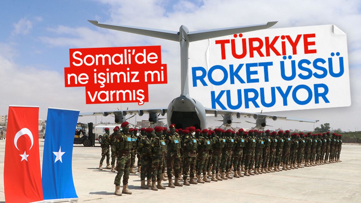 Türkiye, Somali’de roket üssü kuracak